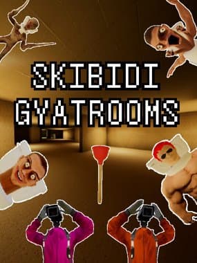 SKIBIDI GYATROOMS