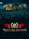 They Are Billions