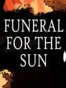 Funeral for the Sun